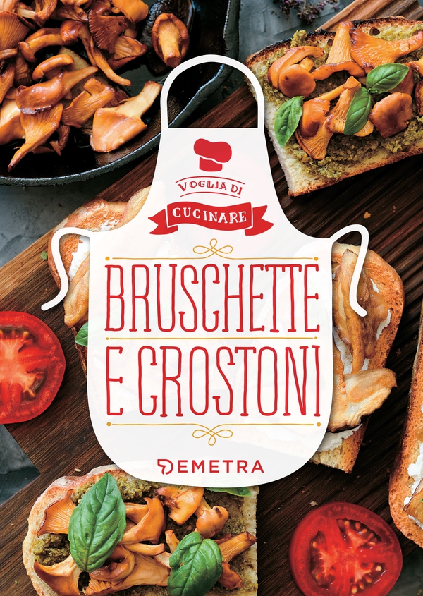 Bruschette e crostoni - Librerie.coop Bruschette e crostoni - Librerie.coop