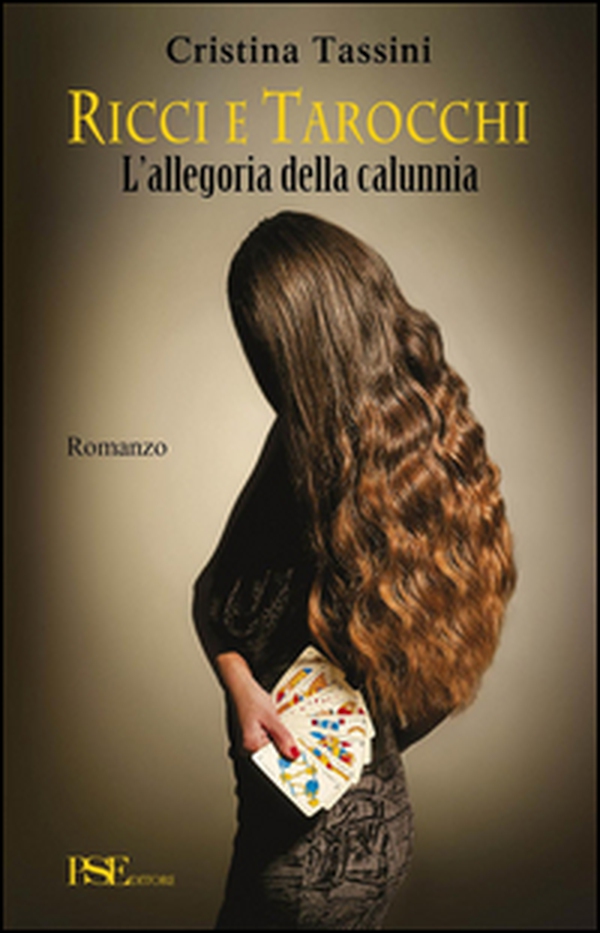 Ricci e tarocchi. L'allegoria della calunnia - Librerie.coop Ricci e tarocchi. L'allegoria della calunnia - Librerie.coop