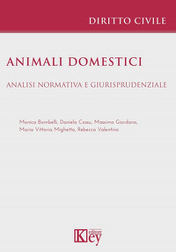 Animali domestici. Analisi normativa e giurisprudenziale - Librerie.coop Animali domestici. Analisi normativa e giurisprudenziale - Librerie.coop