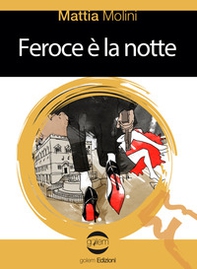 Feroce è la notte - Librerie.coop