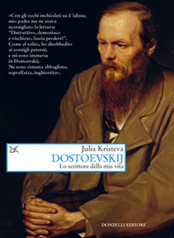 Dostoevskij. Lo scrittore della mia vita - Librerie.coop Dostoevskij. Lo scrittore della mia vita - Librerie.coop