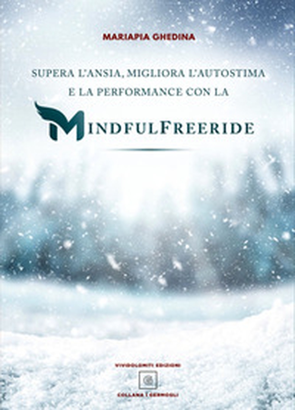 Supera l'ansia, migliora l'autostima e la performance con la Mindfulfreeride. Superare, sconfiggere e gestire l'ansia - Librerie.coop Supera l'ansia, migliora l'autostima e la performance con la Mindfulfreeride. Superare, sconfiggere e gestire l'ansia - Librerie.coop