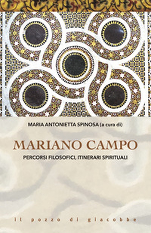 Mariano Campo. Percorsi filosofici, itinerari spirituali - Librerie.coop
