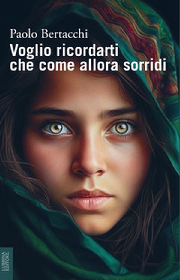 Voglio ricordarti che come allora sorridi - Librerie.coop Voglio ricordarti che come allora sorridi - Librerie.coop