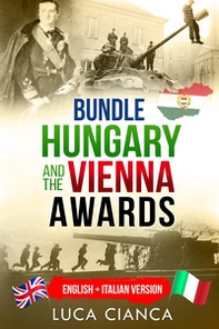 Bundle Hungary and the Vienna awards. Ediz. italiana e inglese - Librerie.coop