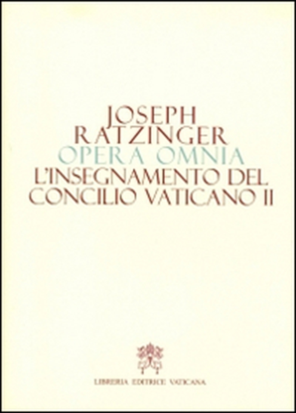 Opera omnia di Joseph Ratzinger - Librerie.coop Opera omnia di Joseph Ratzinger - Librerie.coop