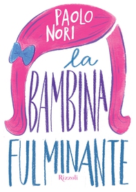 La bambina fulminante - Librerie.coop