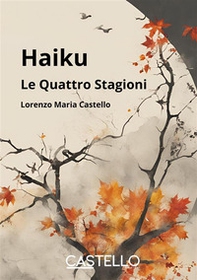Haiku. Le quattro stagioni - Librerie.coop