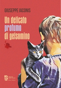 Un delicato profumo di gelsomino - Librerie.coop