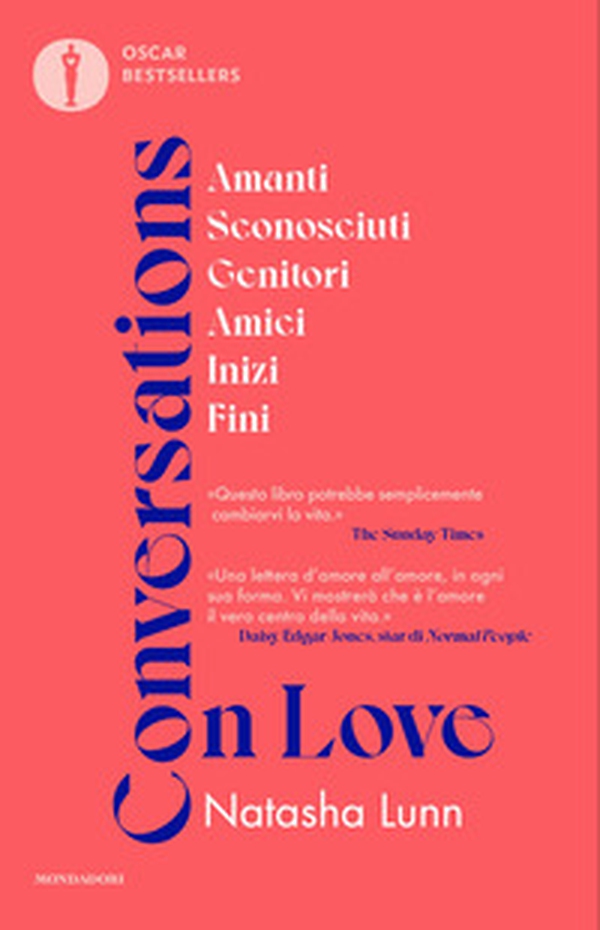Conversations on love. Amanti, sconosciuti, genitori, amici, inizi, fini - Librerie.coop