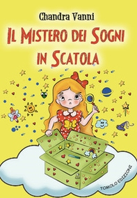 Il mistero dei sogni in scatola - Librerie.coop Il mistero dei sogni in scatola - Librerie.coop