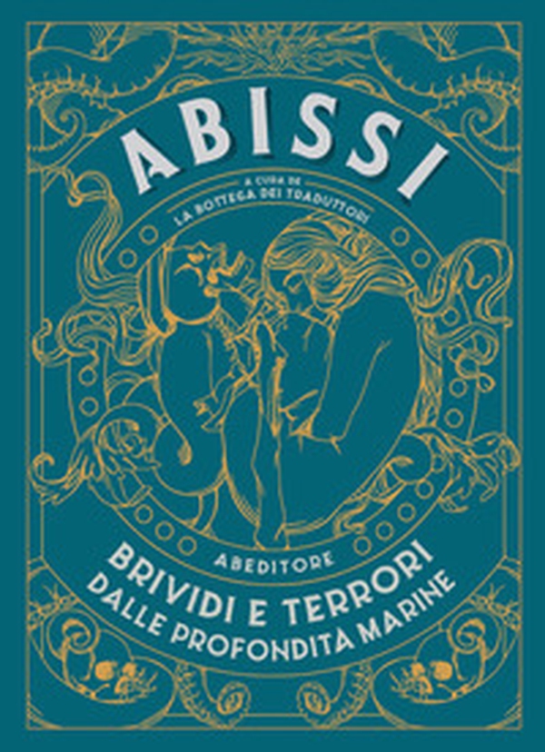 Abissi. Brividi e terrori dalle profondità marine - Librerie.coop Abissi. Brividi e terrori dalle profondità marine - Librerie.coop