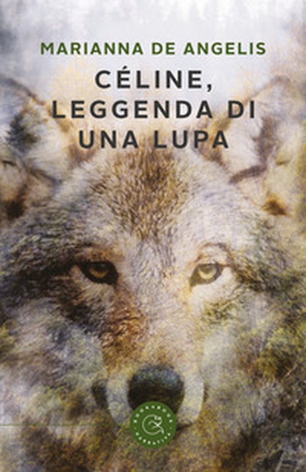 Céline, leggenda di una lupa - Librerie.coop Céline, leggenda di una lupa - Librerie.coop