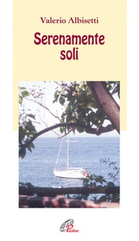 Serenamente soli - Librerie.coop Serenamente soli - Librerie.coop