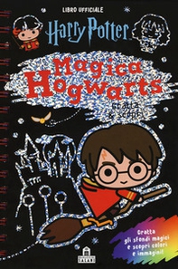 Harry Potter. Magica Hogwarts. Gratta & scopri - Librerie.coop