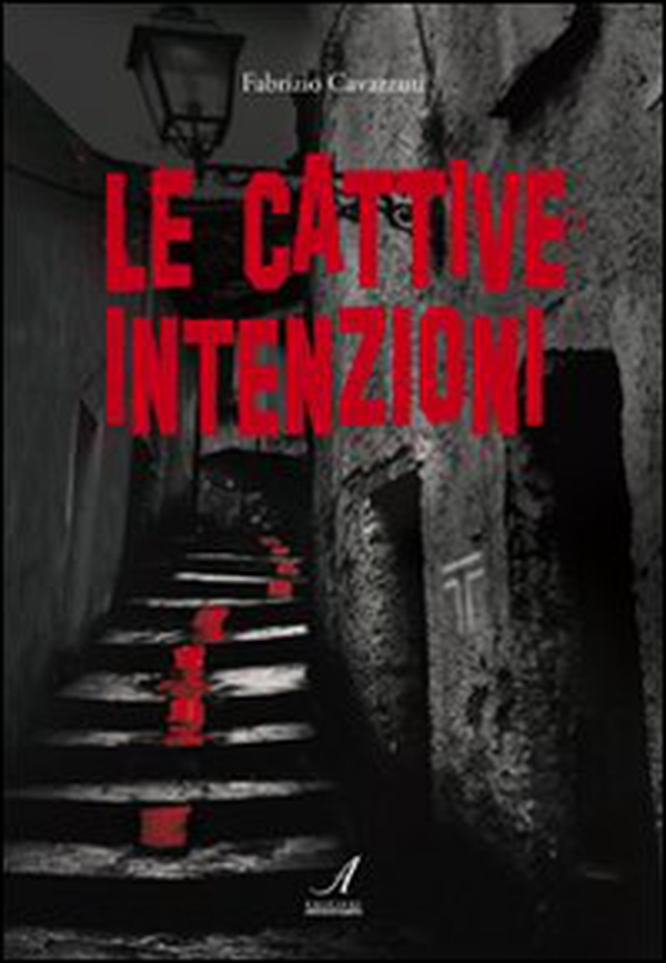 Le cattive intenzioni - Librerie.coop Le cattive intenzioni - Librerie.coop
