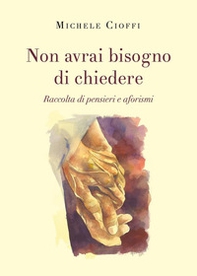 Non avrai bisogno di chiedere - Librerie.coop