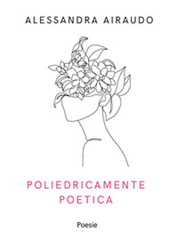 Poliedricamente poetica - Librerie.coop