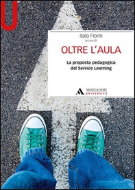 Oltre l'aula. La proposta pedagogica del service Learning - Librerie.coop