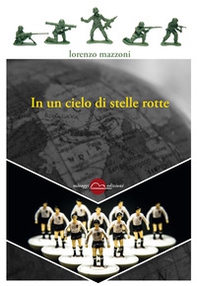 In un cielo di stelle rotte - Librerie.coop In un cielo di stelle rotte - Librerie.coop