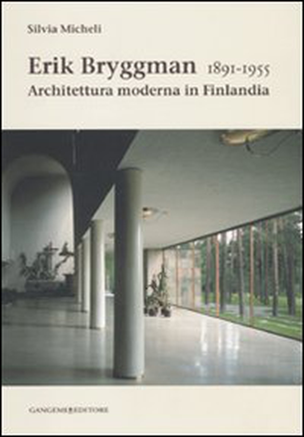 Erik Bryggman 1891-1955. Architettura moderna in Finlandia - Librerie.coop Erik Bryggman 1891-1955. Architettura moderna in Finlandia - Librerie.coop
