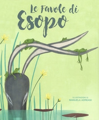 Le favole di Esopo - Librerie.coop Le favole di Esopo - Librerie.coop