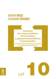 Sprache(n) der wissenschaftlichen Kommunikation in geisteswissenschaftlichen Fachzeitschriften. Zur Rolle der Wissenschaftssprache Deutsch im südslawischen Sprachgebiet - Librerie.coop
