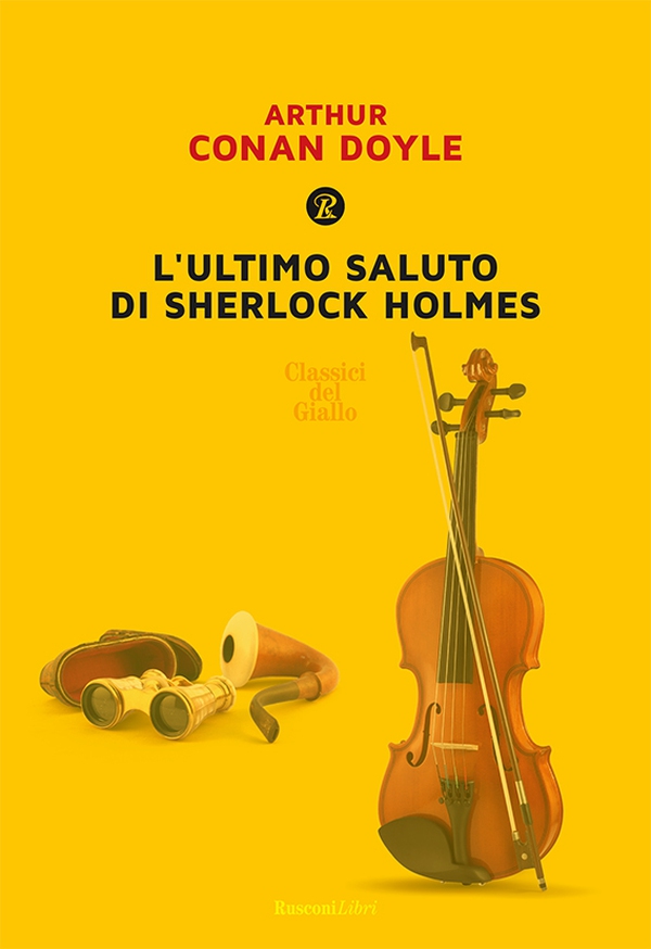 L'ultimo saluto di Sherlock Holmes - Librerie.coop L'ultimo saluto di Sherlock Holmes - Librerie.coop