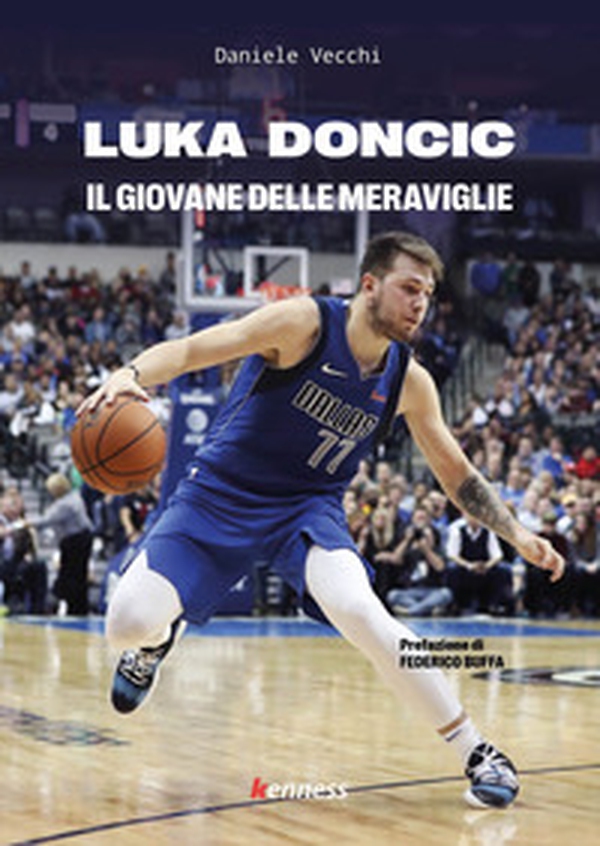 Luka Doncic. Il giovane delle meraviglie - Librerie.coop