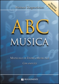 ABC musica. Manuale di teoria musicale. Con esercizi - Librerie.coop
