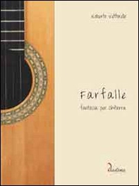 Farfalle. Fantasia per chitarra - Librerie.coop