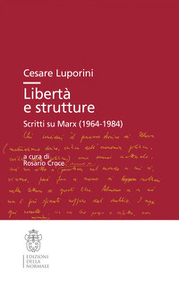 Libertà e strutture. Scritti su Marx (1964-1984) - Librerie.coop Libertà e strutture. Scritti su Marx (1964-1984) - Librerie.coop
