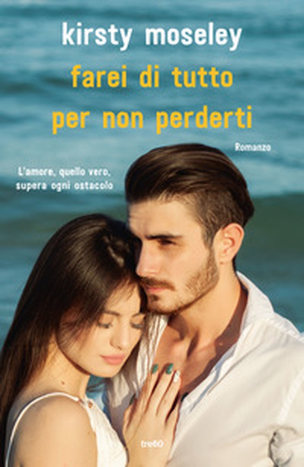 Farei di tutto per non perderti - Librerie.coop Farei di tutto per non perderti - Librerie.coop