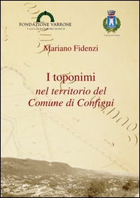 I toponimi nel territorio del comune di Configni - Librerie.coop