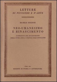 Neo-Umanesimo Rinascimento. L'immagine del Rinascimento nella storia della cultura dell'Ottocento - Librerie.coop