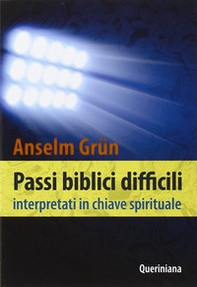 Passi biblici difficili interpretati in chiave spirituale - Librerie.coop Passi biblici difficili interpretati in chiave spirituale - Librerie.coop