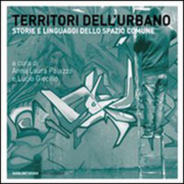 Territori dell'urbano. Storie e linguaggi dello spazio comune - Librerie.coop Territori dell'urbano. Storie e linguaggi dello spazio comune - Librerie.coop