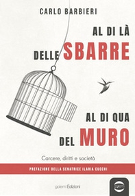 Al di la delle sbarre, al di qua del muro. Carcere, diritti e società - Librerie.coop Al di la delle sbarre, al di qua del muro. Carcere, diritti e società - Librerie.coop