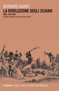 La rivoluzione degli schiavi. Haiti 1763-1803 - Librerie.coop