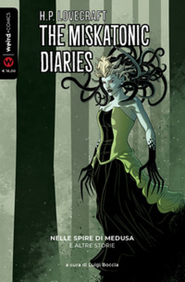 Nelle spire di Medusa e altre storie. The Miskatonic diaries - Librerie.coop Nelle spire di Medusa e altre storie. The Miskatonic diaries - Librerie.coop