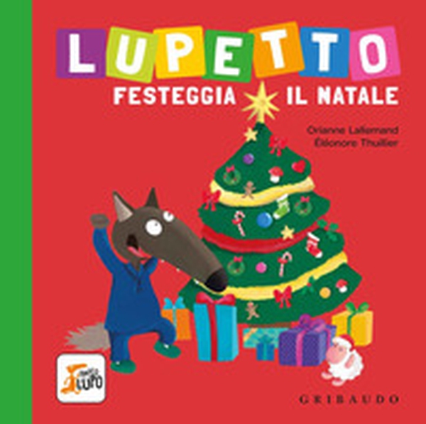 Lupetto festeggia il Natale. Amico lupo - Librerie.coop Lupetto festeggia il Natale. Amico lupo - Librerie.coop
