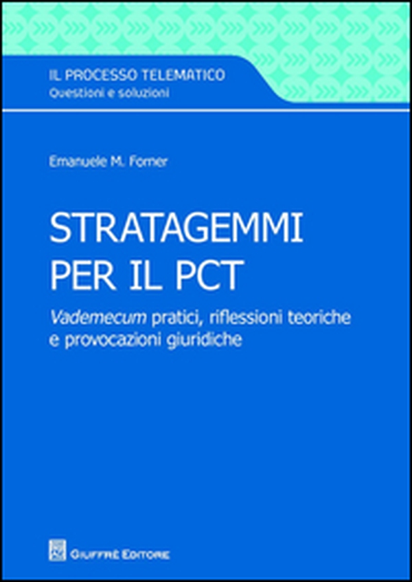 Stratagemmi pratici di procedura civile digitale - Librerie.coop