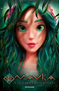 Mavka e la foresta incantata - Librerie.coop