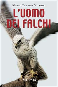 L'uomo dei falchi - Librerie.coop