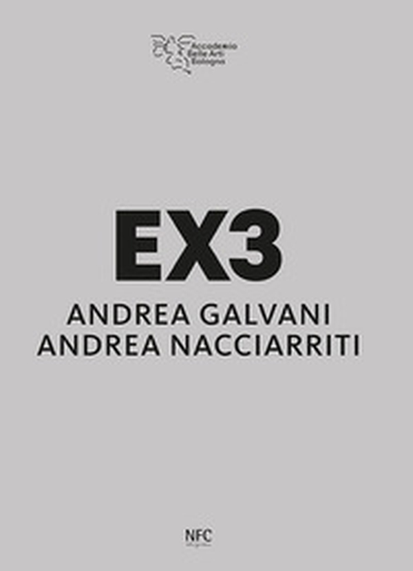 EX3. Andrea Galvani, Andrea Nacciarriti - Librerie.coop EX3. Andrea Galvani, Andrea Nacciarriti - Librerie.coop