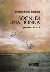 Sogni di una donna. Poesie e citazioni - Librerie.coop