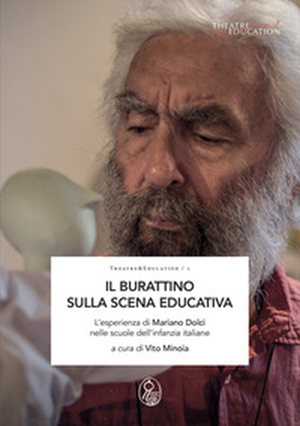 Il burattino sulla scena educativa. L'esperienza di Mariano Dolci nelle scuole dell'infanzia italiane - Librerie.coop Il burattino sulla scena educativa. L'esperienza di Mariano Dolci nelle scuole dell'infanzia italiane - Librerie.coop