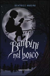 Bambini nel bosco - Librerie.coop Bambini nel bosco - Librerie.coop