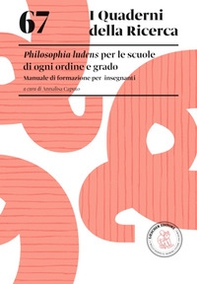 Philosophia ludens per le scuole di ogni ordine e grado. Manuale di formazione per insegnanti - Librerie.coop