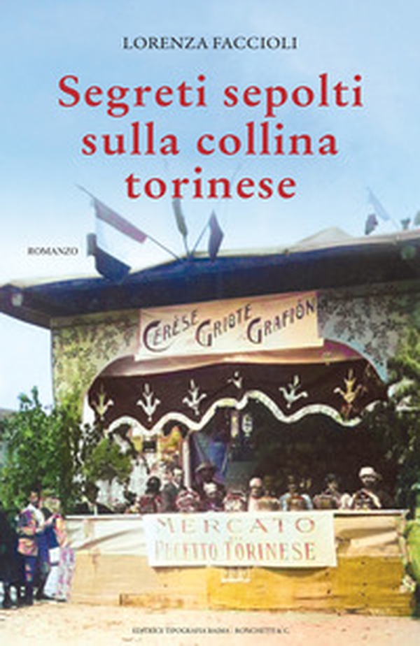Segreti sepolti sulla collina torinese - Librerie.coop